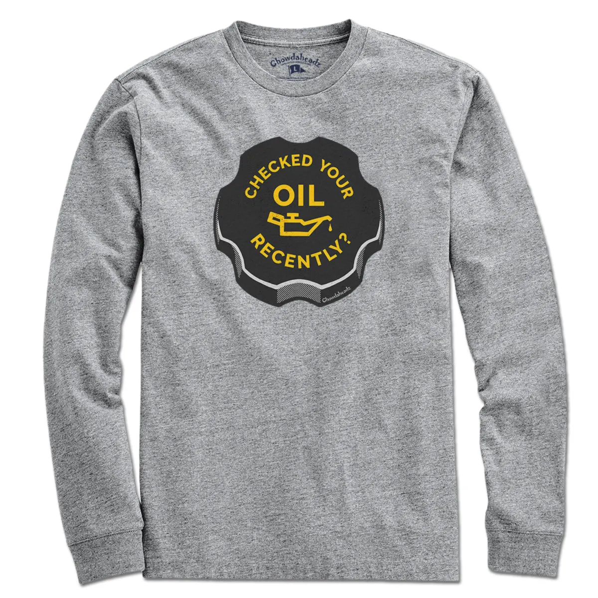 Checked Your Oil Recently? T-Shirt