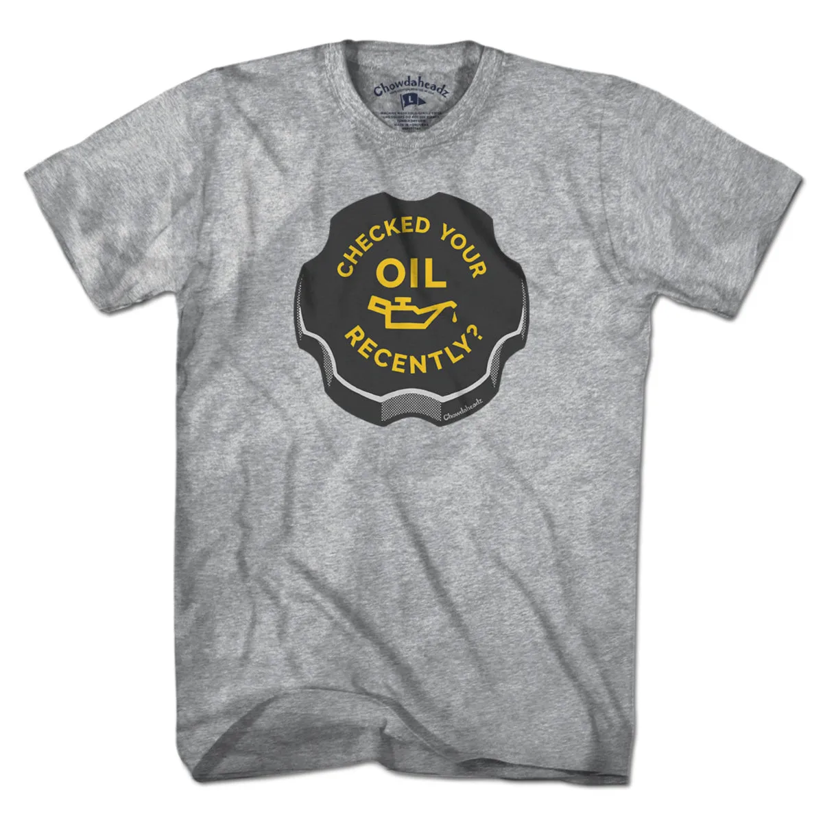 Checked Your Oil Recently? T-Shirt