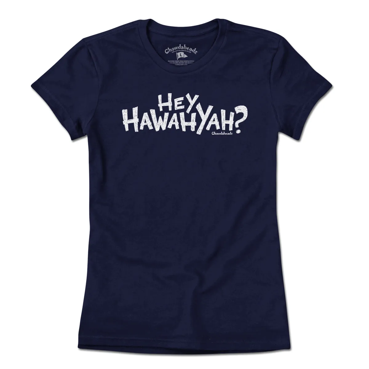 Hey Hawahyah T-Shirt