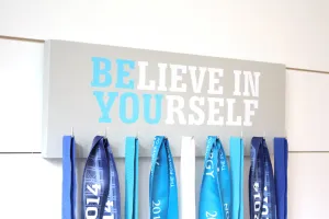 Medal Holder - Believe in Yourself - Medium - Motivational Quote - Inspirational