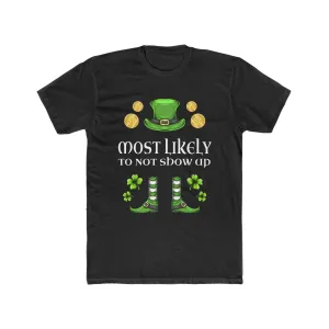Most likely To No Show Up Premium Unisex Shirt