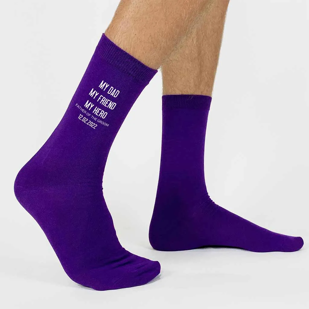 My Dad My Friend My Hero Father of the Groom Socks