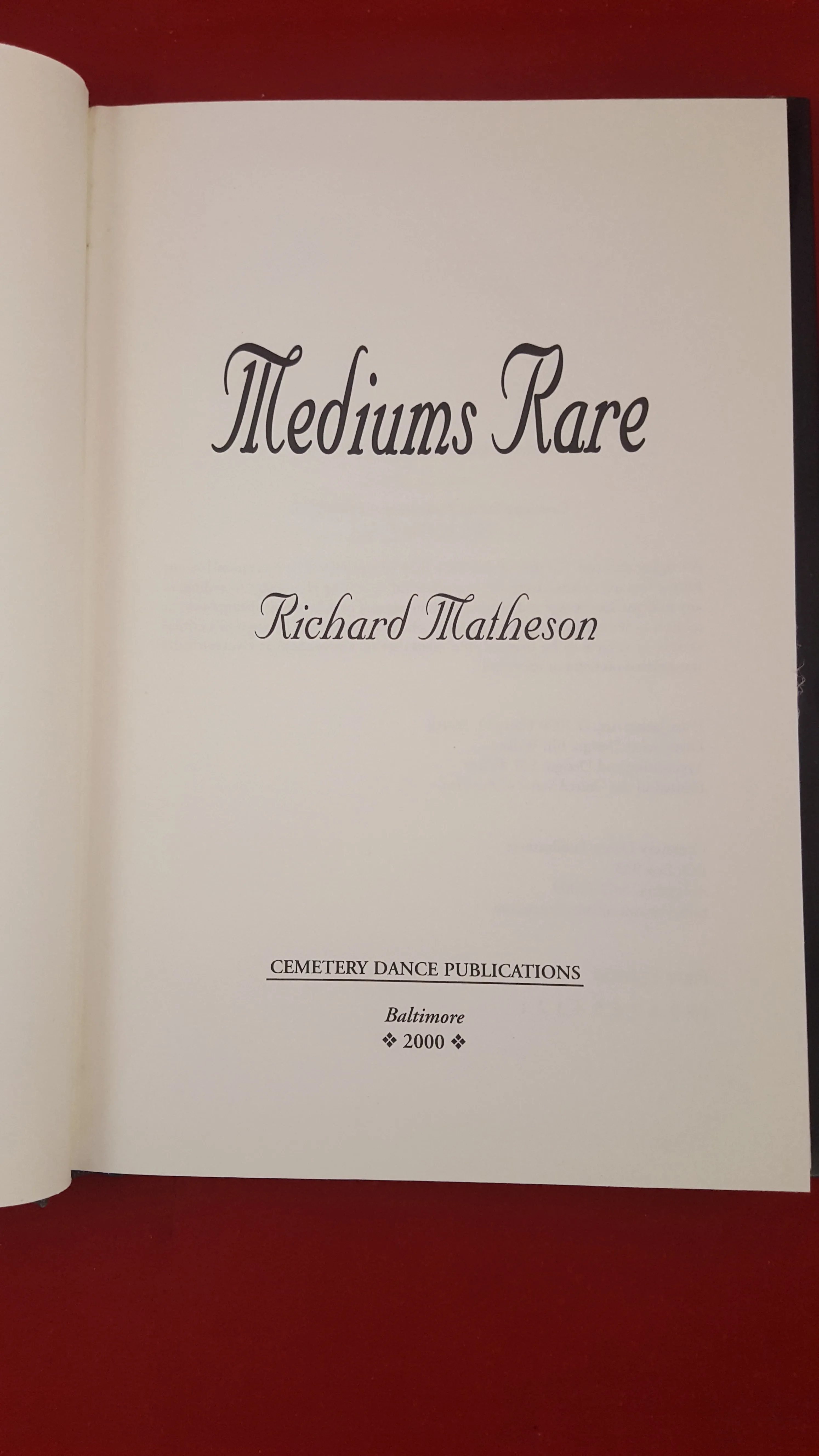 Richard Matheson -Mediums Rare, Cemetery Dance Publications, 2000, 1st Deluxe Signedd
