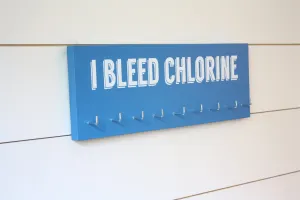 Swim Medal Holder- I Bleed Chlorine - Medium