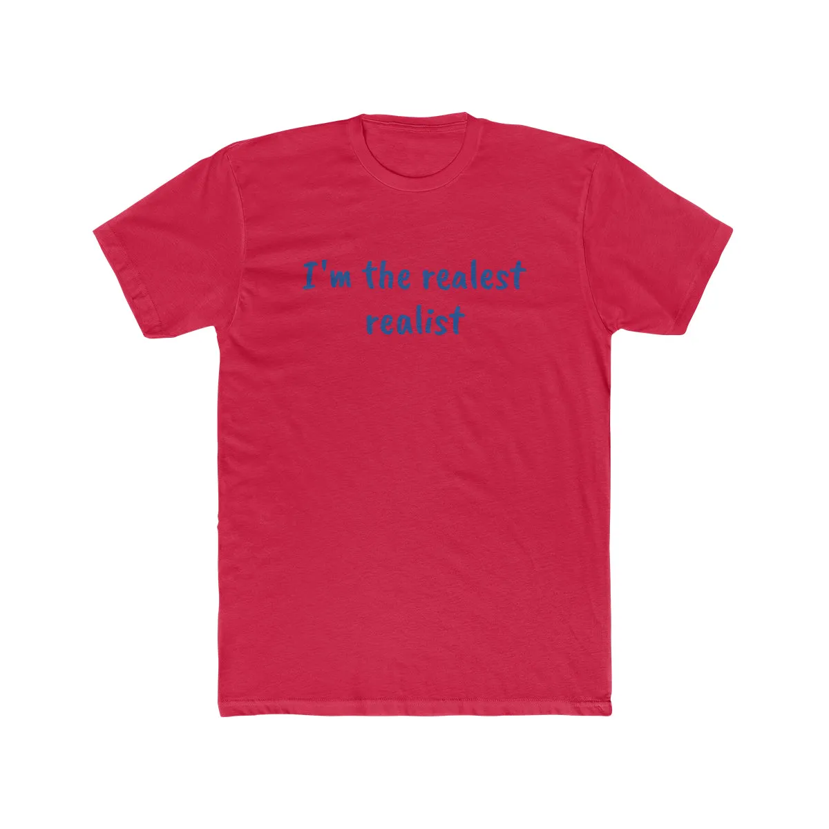 The Realest Men's Cotton Crew Tee