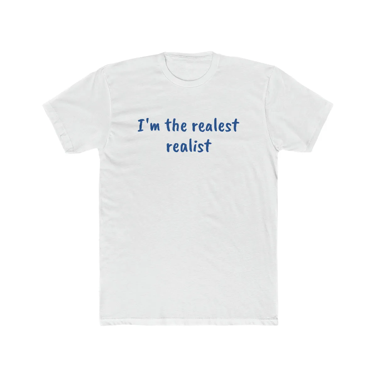 The Realest Men's Cotton Crew Tee