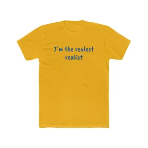 The Realest Men's Cotton Crew Tee