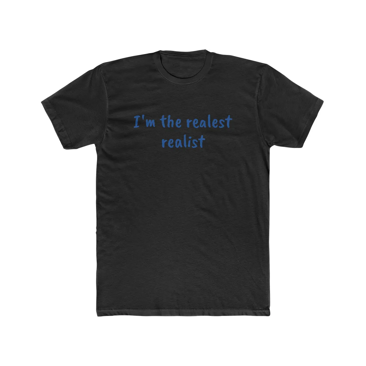 The Realest Men's Cotton Crew Tee